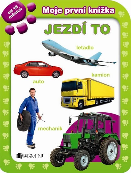 Moje první knížka - Jezdí to