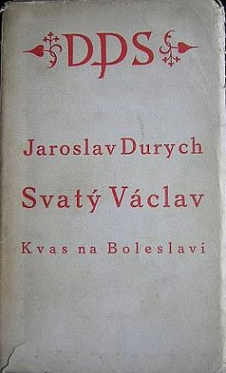 Svatý Václav , Kvas na Boleslavi