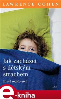 Jak zacházet s dětským strachem