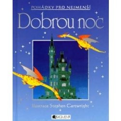 Dobrou noc - pohádky pro nejmenší