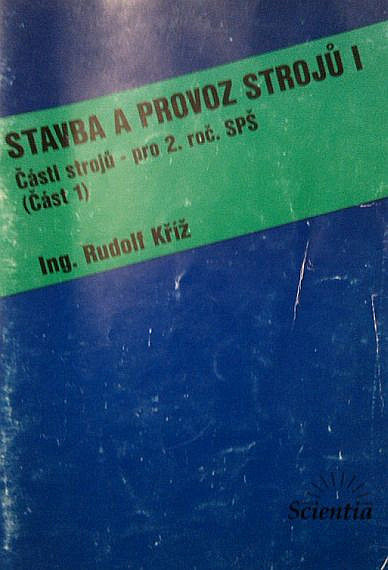 Stavba a provoz strojů I