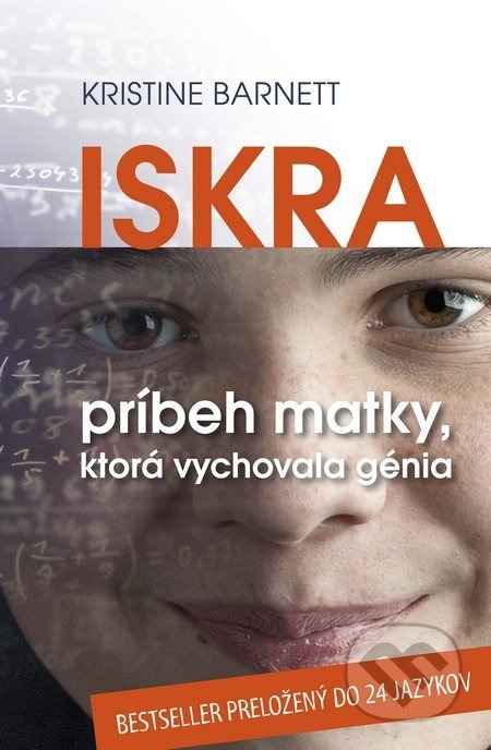 Iskra (Príbeh matky, ktorá vychovala génia)