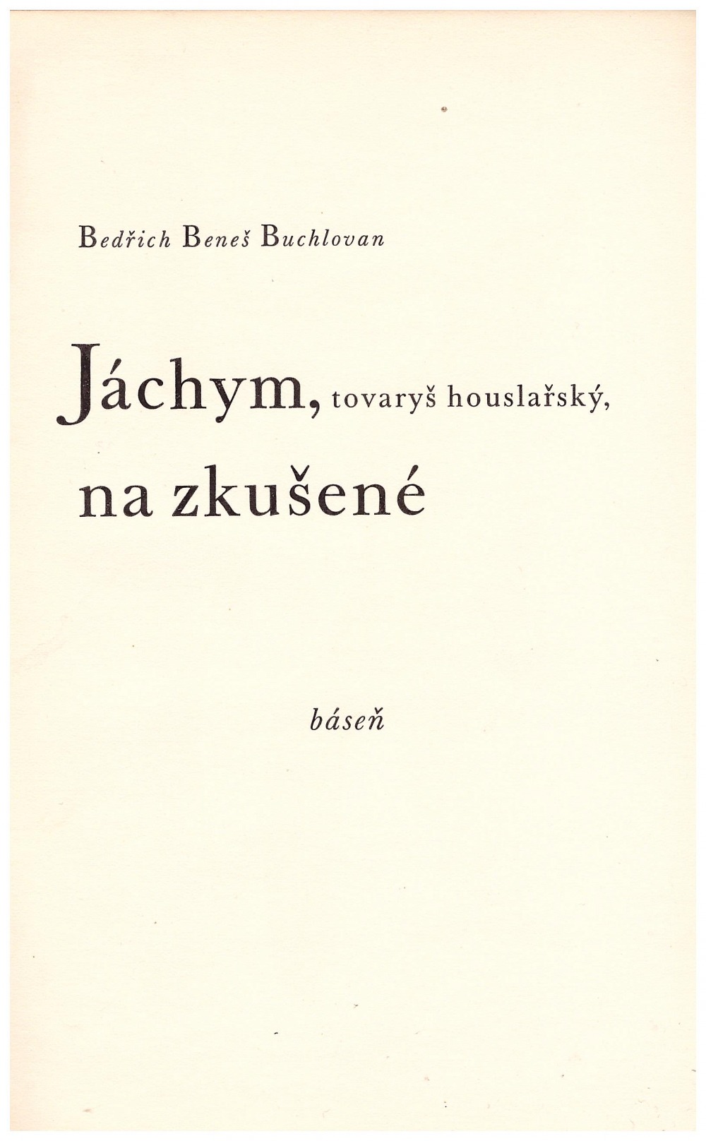 Jáchym, tovaryš houslařský, na zkušené