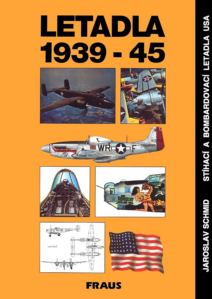 Letadla 1939-45: Stíhací a bombardovací letadla USA