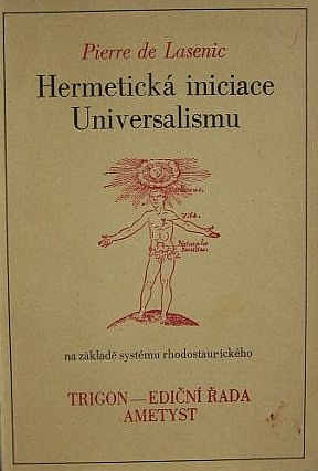 Hermetická iniciace Universalismu na základě systému rhodostaurického