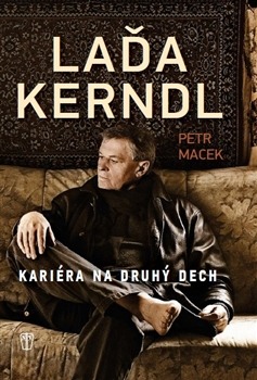 Laďa Kerndl: Kariéra na druhý dech