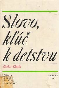 Slovo, kľúč k detstvu