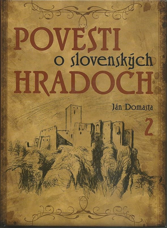 Povesti o slovenských hradoch 2