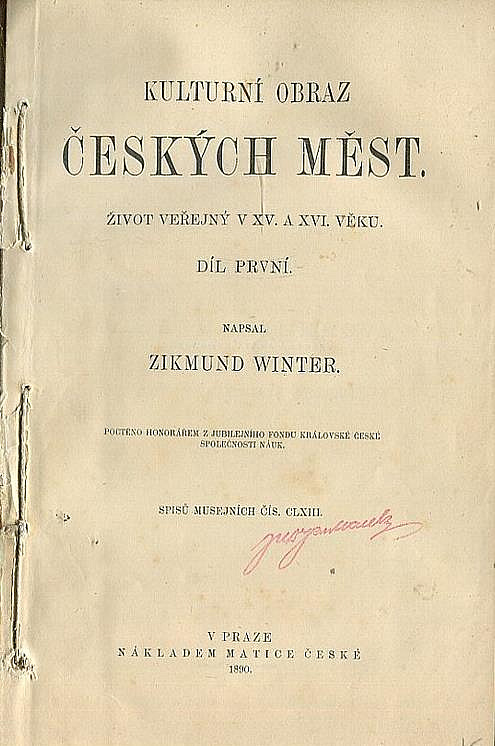 Kulturní obraz českých měst - život veřejný v XV.a XVI.věku 1.díl