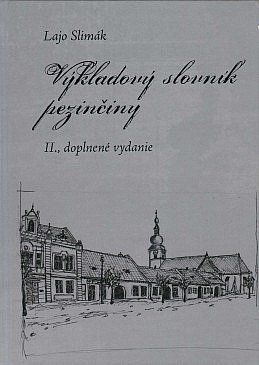 Výkladový slovník pezinčiny druhé doplnené vydanie