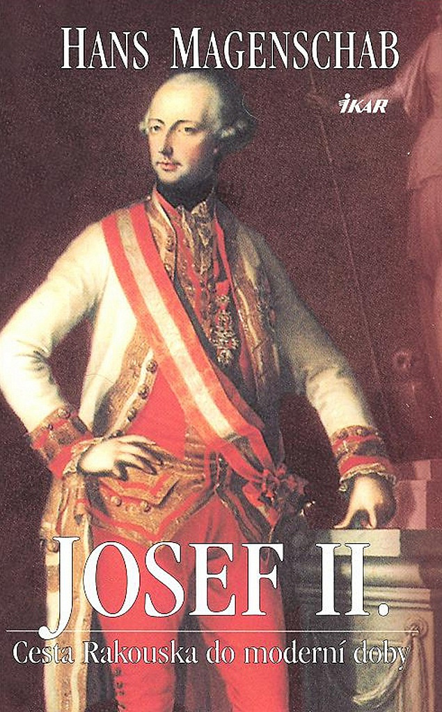 Josef II. - Cesta Rakouska do moderní doby