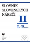 Slovník slovenských nárečí. II, L–P (povzchádzať)