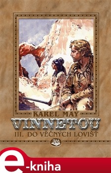 Vinnetou III. - Do věčných lovišť