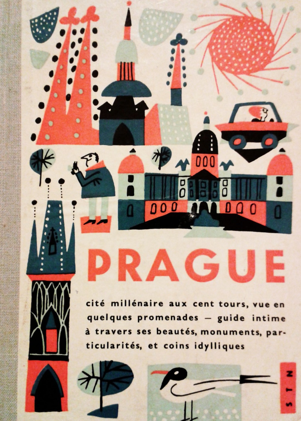 Prague: Cité millénaire aux cent tours, vue en quelques promenades - guide intime à travers ses beautés, monuments, particularités