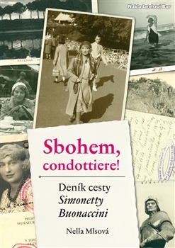 Sbohem, condottiere! – Deník cesty Simonetty Buonaccini