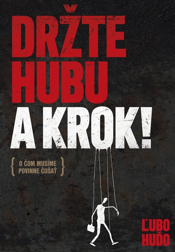 Držte hubu a krok!