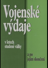 Vojenské výdaje v letech studené války a po jejím skončení