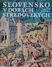 Slovensko v dobách stredovekých