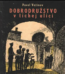 Dobrodružstvo v tichej ulici