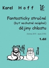 Fantasticky stručné dějiny chlastu 1. díl