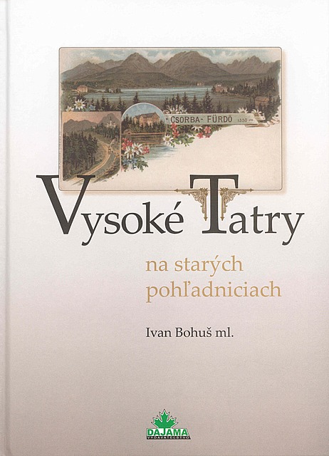 Vysoké Tatry na starých pohľadniciach