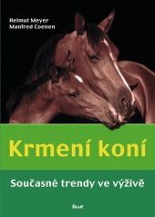 Krmení koní - Současné trendy ve výživě koní