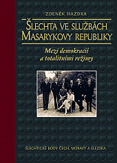 Šlechta ve službách Masarykovy republiky