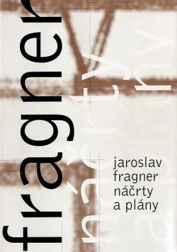 Jaroslav Fragner, náčrty a plány