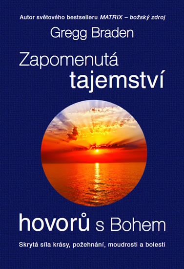 Zapomenutá tajemství hovorů s Bohem