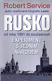 Rusko od roku 1991 do současnosti. Experiment s jedním národem