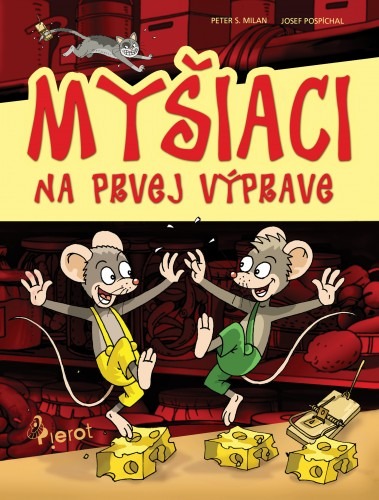 Myšiaci na prvej výprave