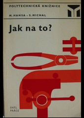 Jak na to?