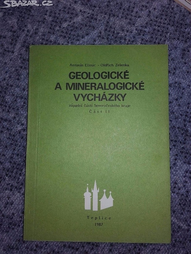 Geologické a mineralogické vycházky západní částí Severočeského kraje. Část II