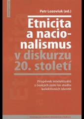 Etnicita a nacionalismus v diskurzu 20. století