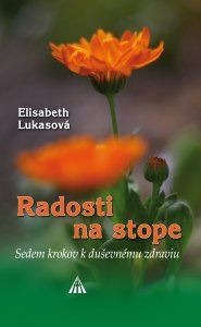 Radosti na stope - Sedem krokov k duševnému zdraviu