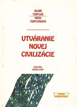 Utváranie novej civilizácie - Politika tretej vlny