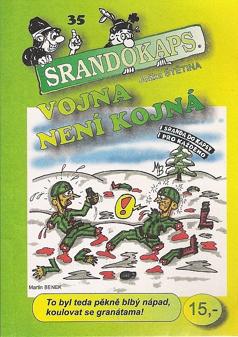 Srandokaps 35 Vojna není kojná