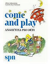 Come and play - Angličtina pro děti