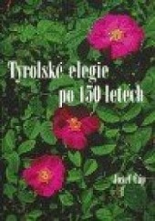 Tyrolské elegie po 150 letech