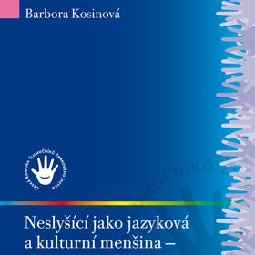 Neslyšící jako jazyková a kulturní menšina