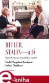 Hitler, Stalin a já - Ústní historie dvacátého století
