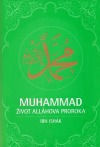 Muhammad - Život Alláhova proroka