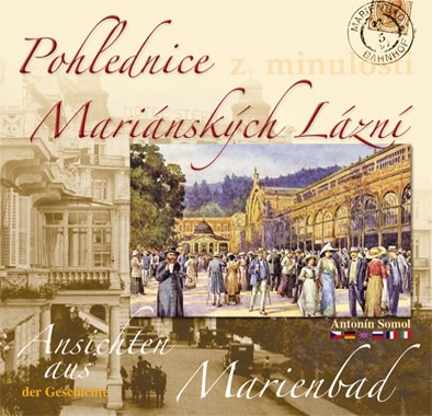 Pohlednice z minulosti Mariánských Lázní