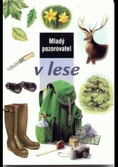 Mladý pozorovatel v lese