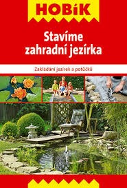 Stavíme zahradní jezírka