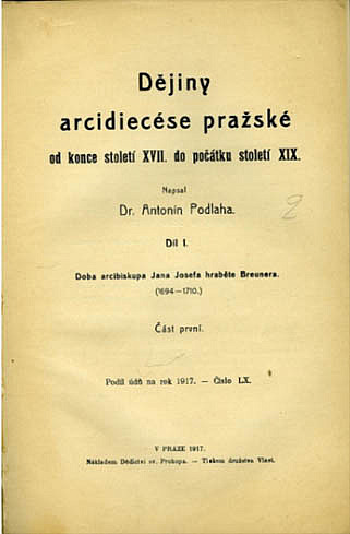 Dějiny arcidiecése pražské od konce století XVII. do počátku století XIX. Díl 1.