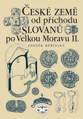 České země od příchodu Slovanů po Velkou Moravu II.