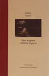 Opus magnum Michela Hogiera