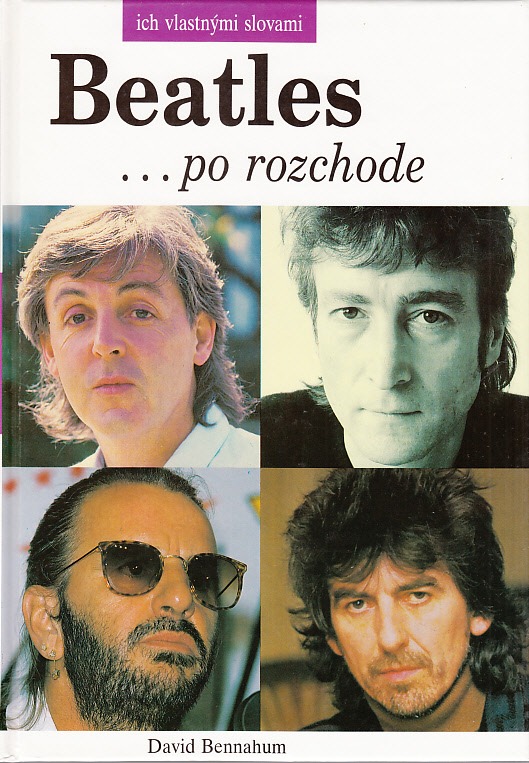 Beatles ...po rozchode - ich vlastnými slovami