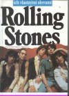 Rolling Stones - ich vlastnými slovami